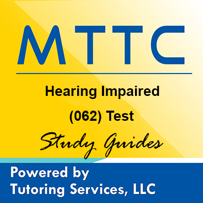 MTTC Michigan State Teaching Certification for Hearing Impaired 62