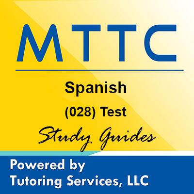 MTTC Michigan State Teaching Certification for Spanish (028) 