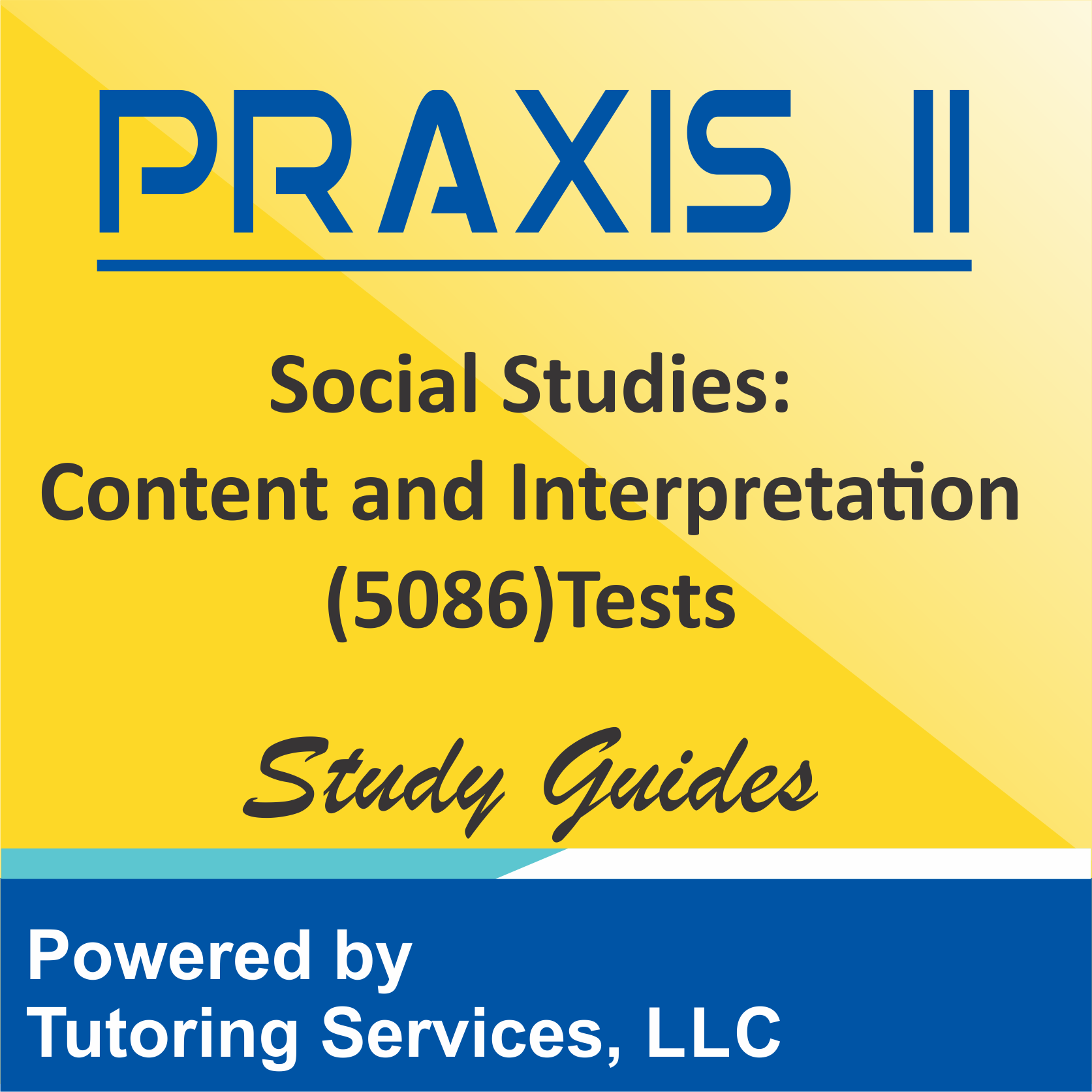 Praxis II Social Studies: Content and Interpretation (5086) Examination Ideas