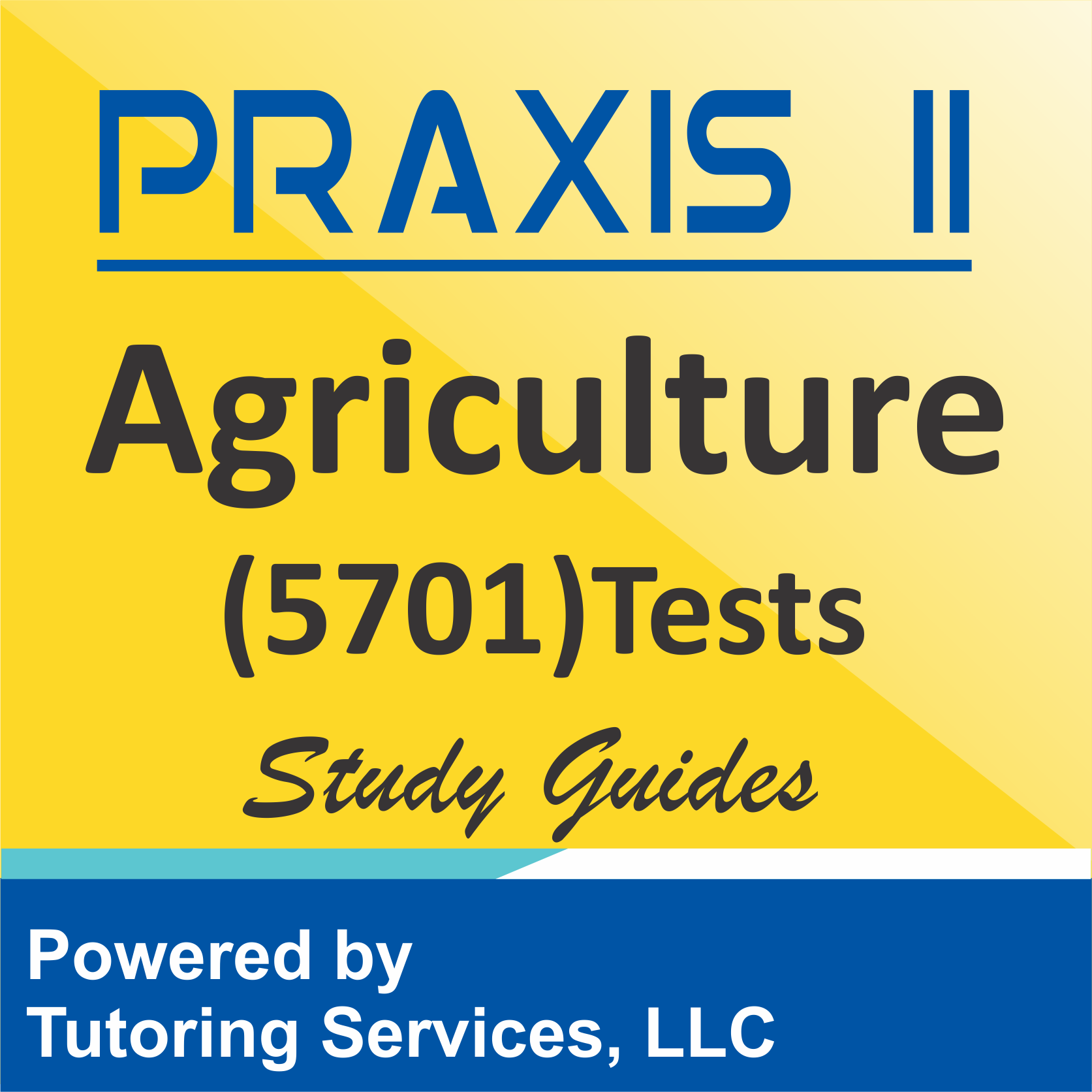 Praxis II Agriculture (5701) Examination Information