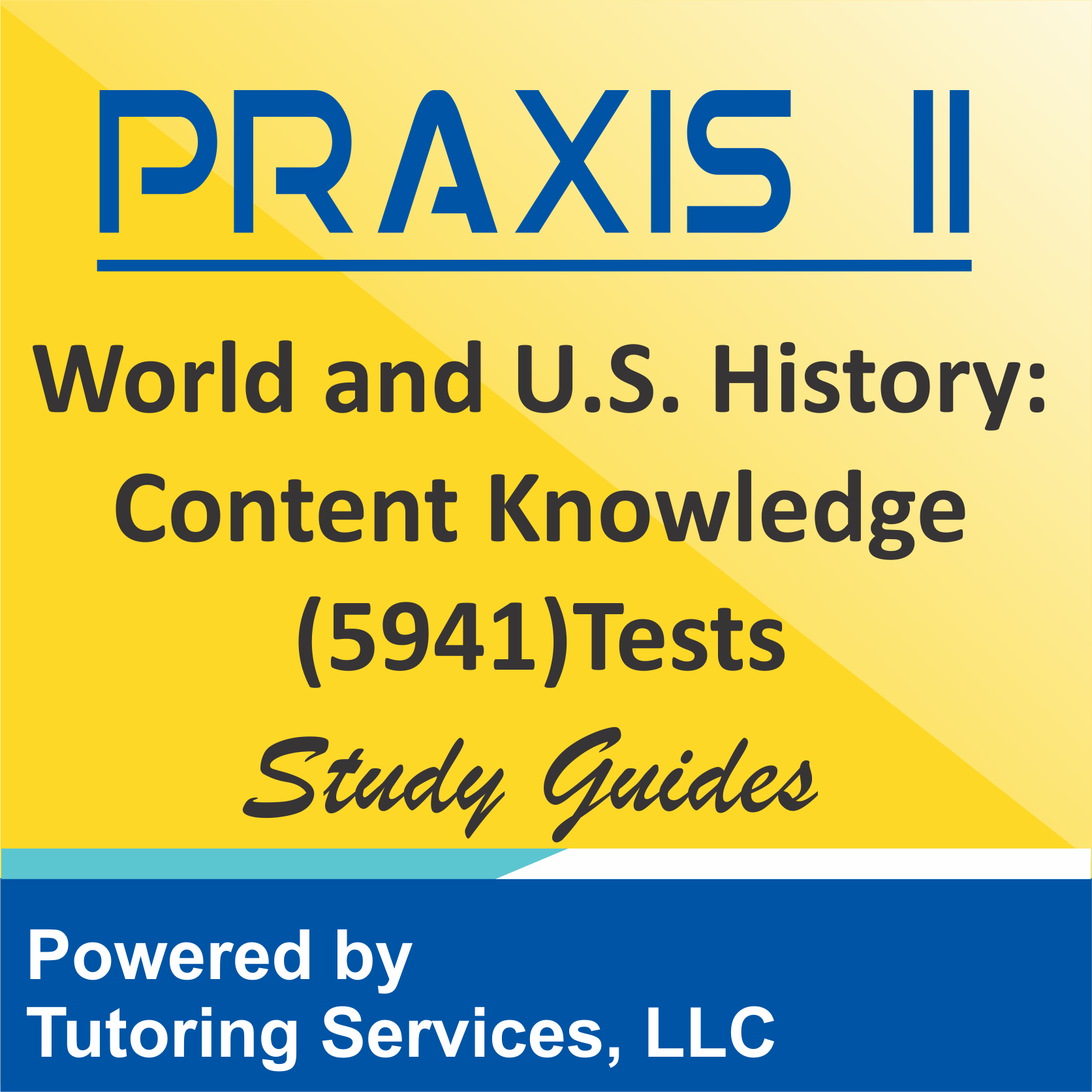 Praxis II World and U.S. History: Content Knowledge (5941) Test
