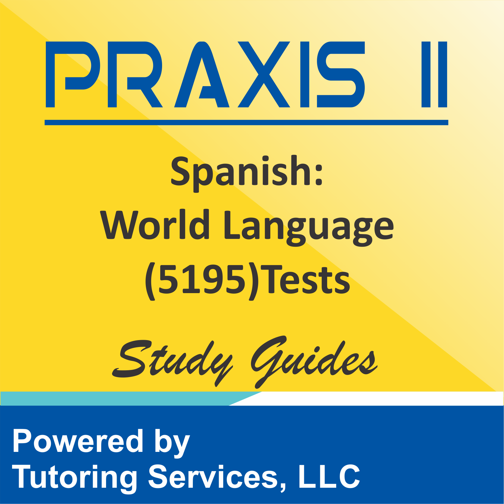 Praxis II Spanish: World Language (5195) Subject Assessment