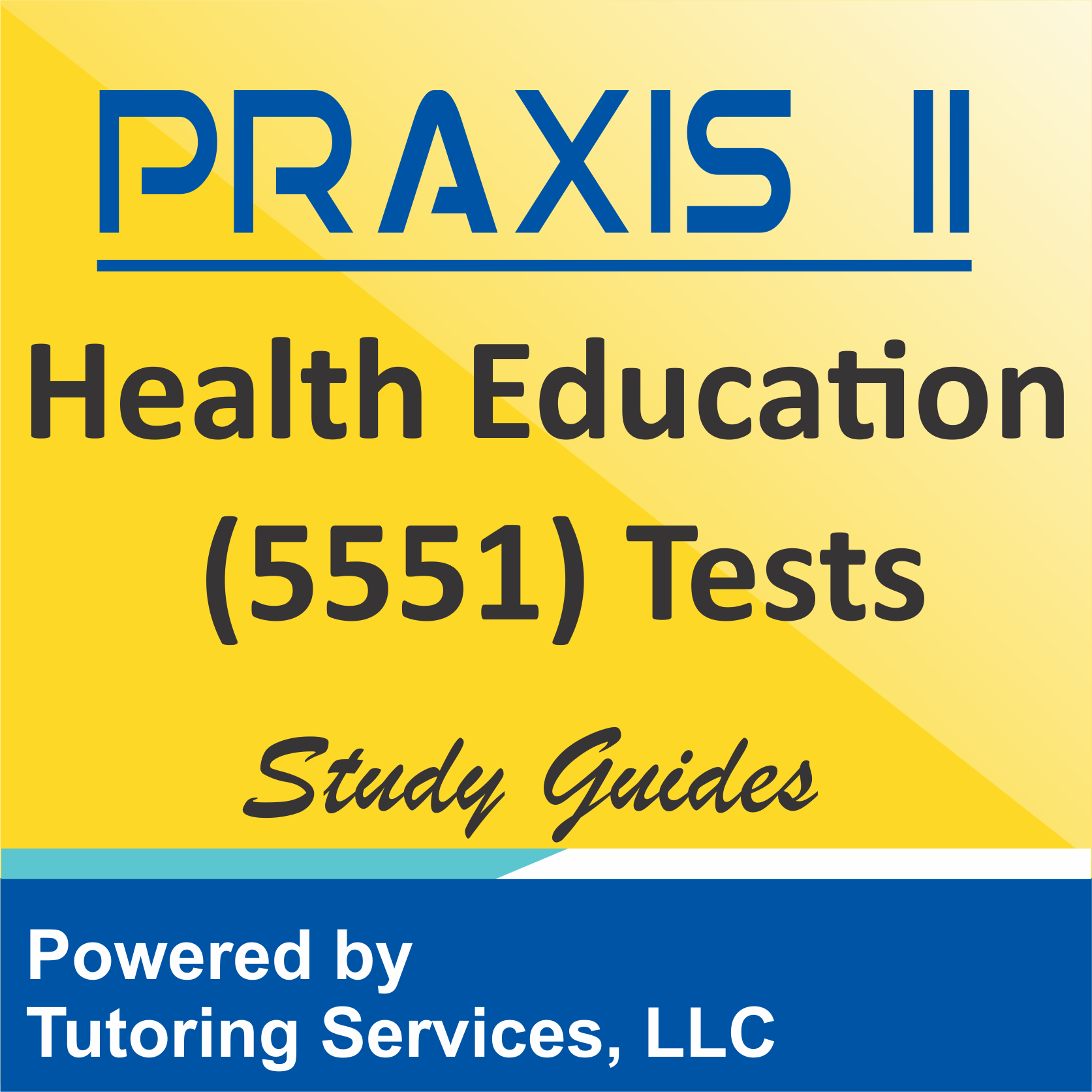 Praxis II Health Education (5551) Subject Assessments