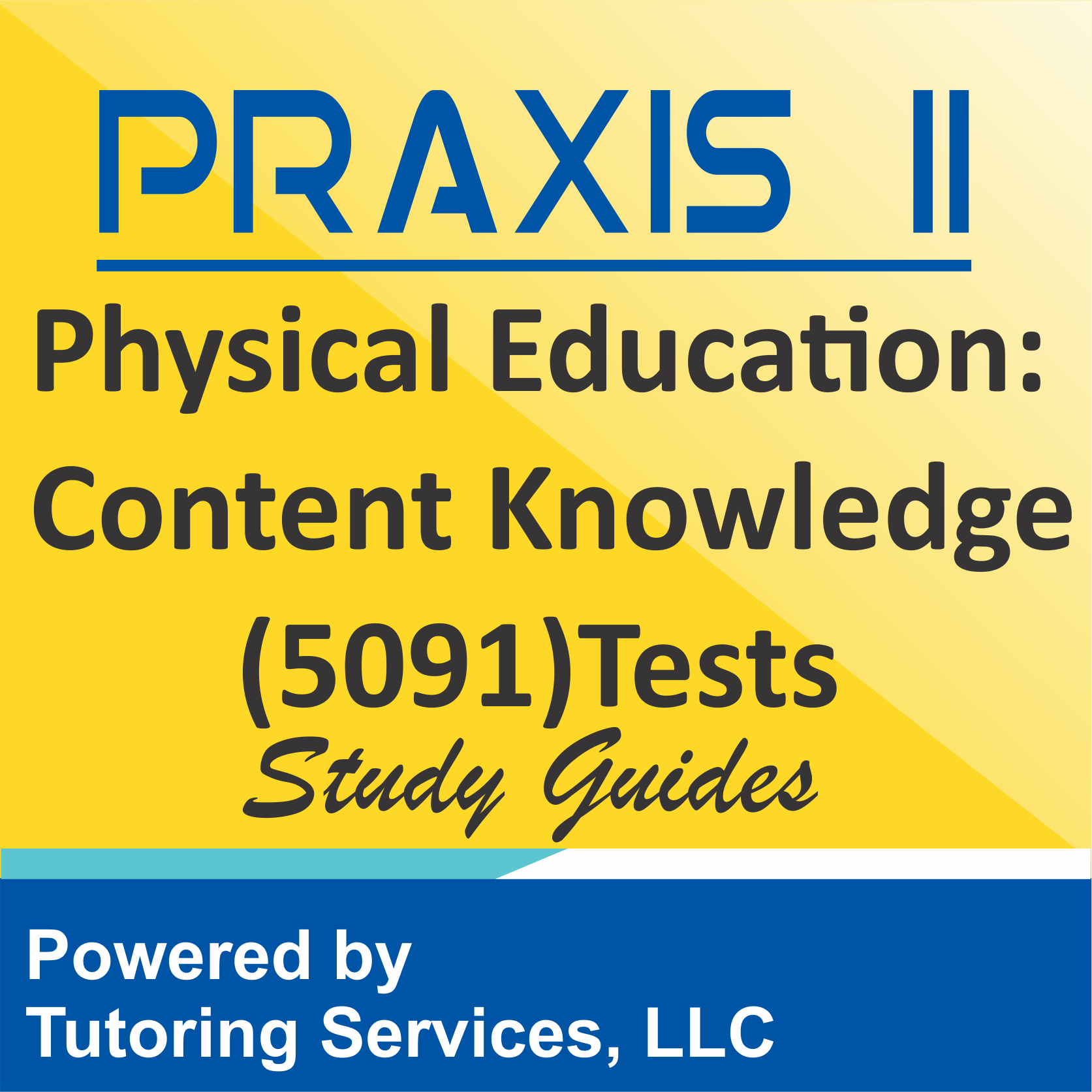 Praxis II Physical Education: Content Knowledge (5091)Examination Ideas