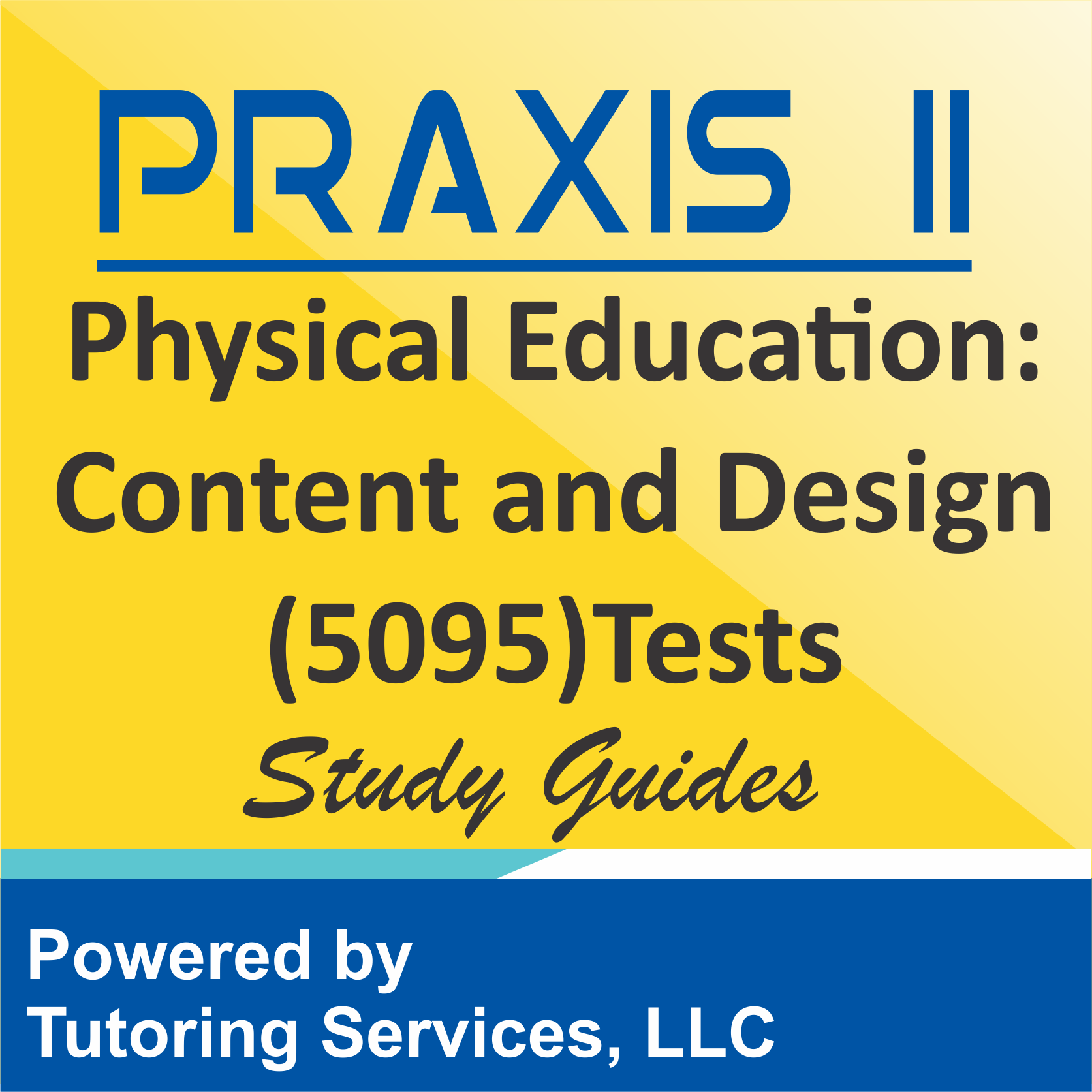 Praxis II Physical Education: Content and Design (5095) Subject Test Syllabus