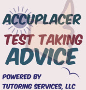 accuplacer test taking advice